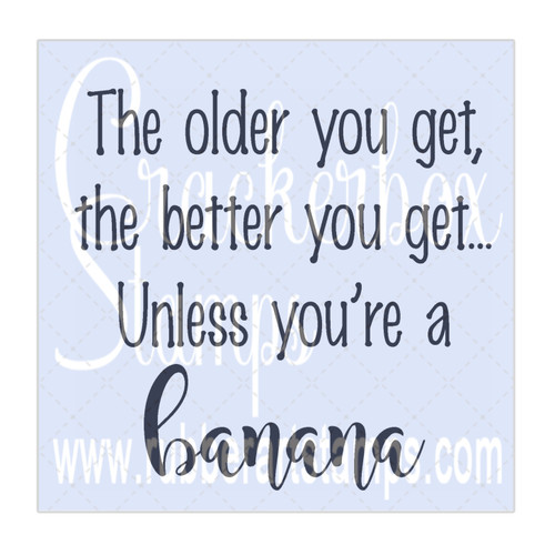 Unless You're a Banana