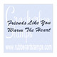 Friends Warm the Heart