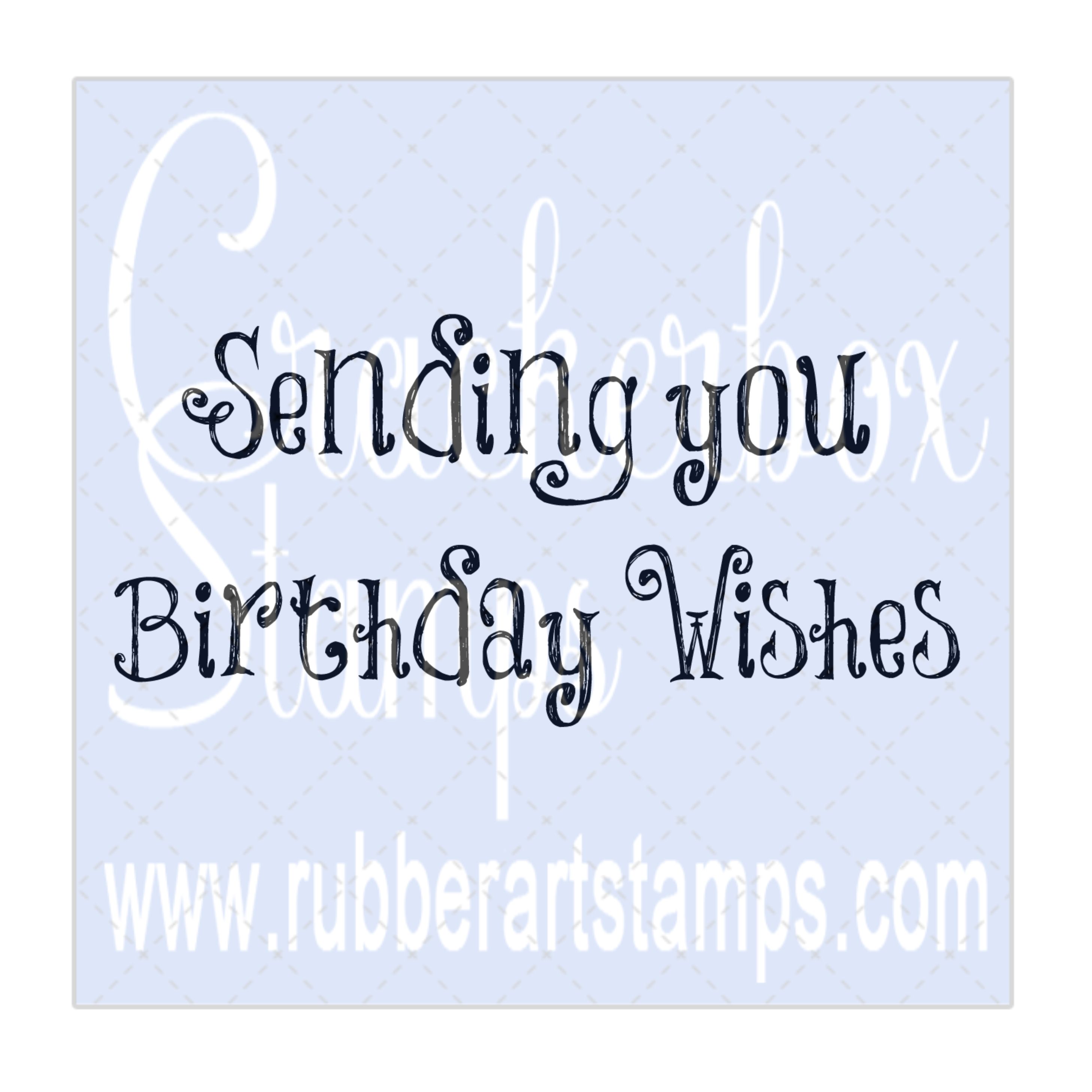 Sending You Birthday Wishes - Crackerbox Stamps