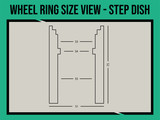 14" Universal Wheel rings step dish 14" Universal Wheel rings step dish