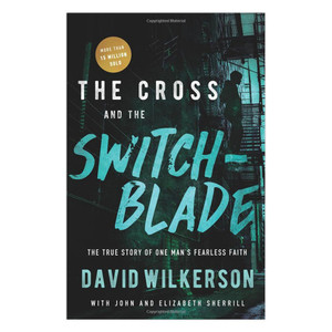 The Cross & the Switchblade The Cross & the Switchblade