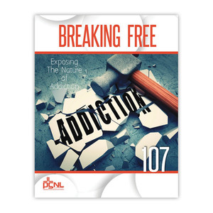 PSNL 107: Exposing the Nature of Addiction PSNL 107: Exposing the Nature of Addiction