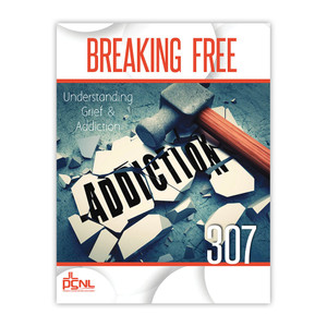 PSNL 307: Understanding Grief & Addiction PSNL 307: Understanding Grief & Addiction