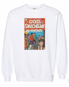 Cross & the Switchblade Sweatshirt Cross & the Switchblade Sweatshirt