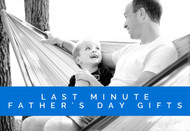 10 Special Last Minute Father’s Day Gifts