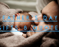 Father’s Day Gifts & Quotes: Still Waiting?
