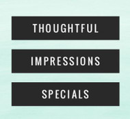 Sizzling Deals – Thoughtful Impressions Coupon Code