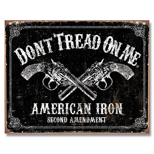 Don't Tread On Me/ American Iron Tin Sign