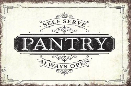 Pantry Always Open Tin Sign