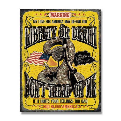 Liberty or Death Tin Sign