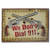 We Don't Dial 911 Tin Sign REP1532