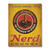 Nerd Lounge Tin Sign