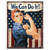 SH Rosie the Riveter We Can Do It Tin Sign