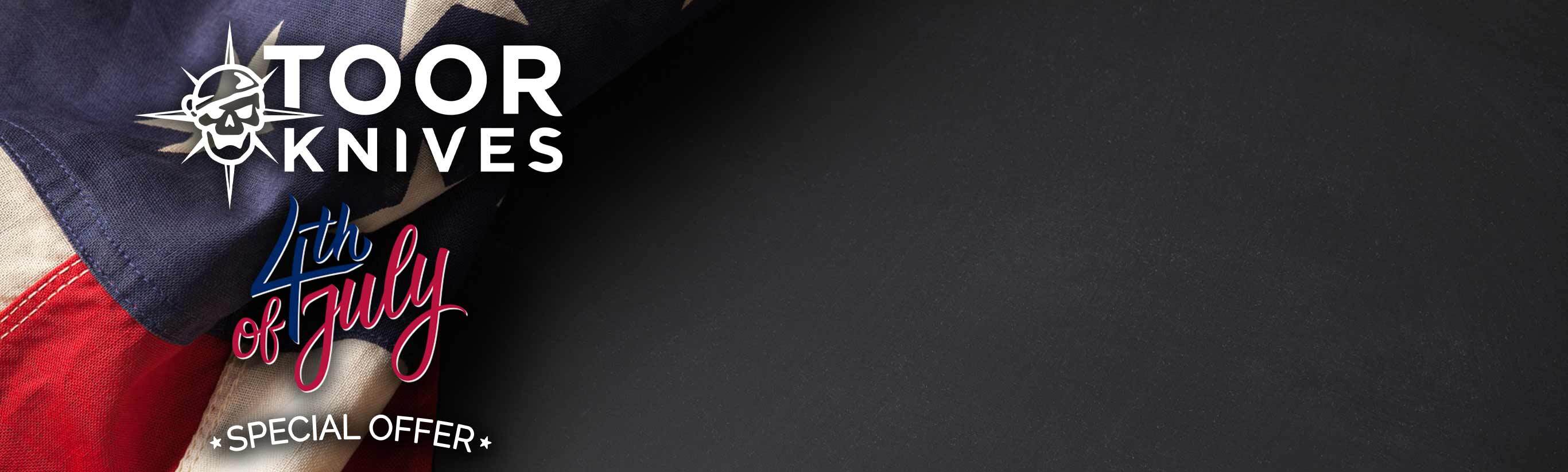 TOOR July 4th Sale - 20% off select TOOR Knives