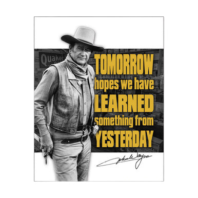 John Wayne Tomorrow Tin Sign View 1