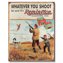 Remington Whatever You Shoot Tin Sign