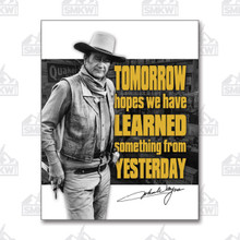 John Wayne Tomorrow Tin Sign