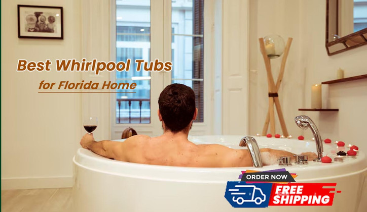 Best Whirlpool Tubs for Home Use in Florida  - 2025 Guide