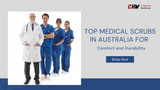 Top Medical Scrubs in Australia for Comfort and Durability