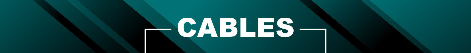 Cables