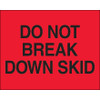 8 x 10" - "Do Not Break Down Skid" (Fluorescent Red) Labels (Roll of 250)