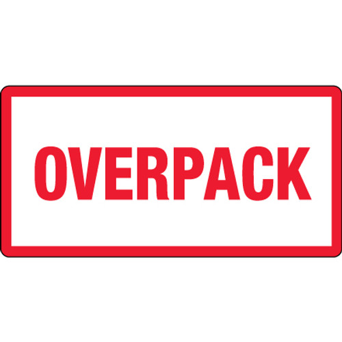 3 x 6" - "Overpack" Labels (Roll of 500)