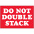2 x 3" - "Do Not Double Stack" Labels (Roll of 500)