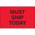 1 1/4 x 2" - "Must Ship Today" (Fluorescent Red) Labels (Roll of 500)