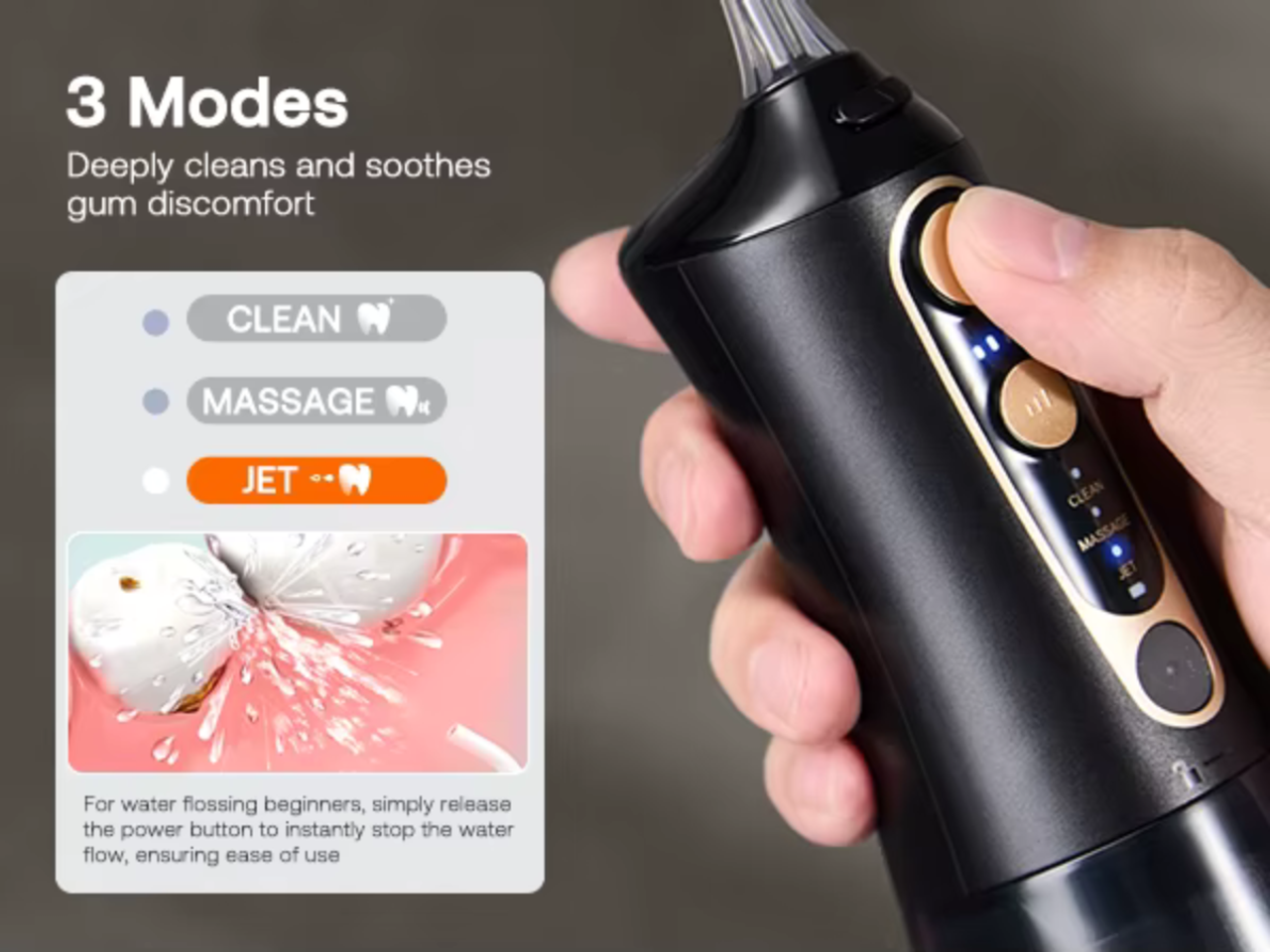 Water Flosser with 3 Modes, Clean, Massage and Jet Modes that Deeply Cleans and Soothes Gum Discomfort.