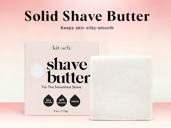 Kitsch Shaving Soap for Women - Hydrating Shave Butter & Shave Soap Bar - Nourishing Bar Soap for Smooth, Irritation-Free Shave &ndash; Paraben, Silicone & Sulfate-Free - Vegan, Made in USA  - 113g