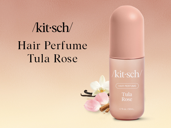 Kitsch Hair Perfume for Women - Tula Rose | Clean, Deodorizing & Patented Odor-Eliminating Technology Hair Spray & Body Mist - Freshen Hair, Body & Pillows - Floral Vanilla Scent &ndash; 50mL