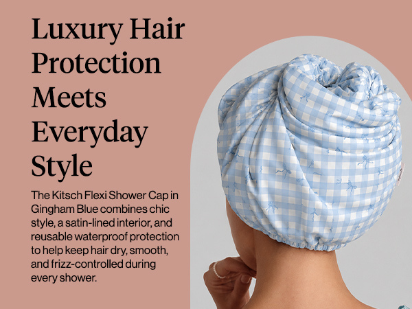 Kitsch Luxury Satin-Lined Flexi Shower Cap for Women - Gingham Blue | Shower Caps for Women Reusable Waterproof - Non-slip, Comfortable Quick-dry Hair Shower Cap for All Hair Types