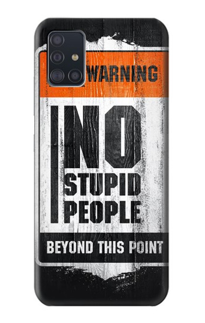 W3704 No Stupid People Hard Case and Leather Flip Case For Samsung Galaxy A51 5G