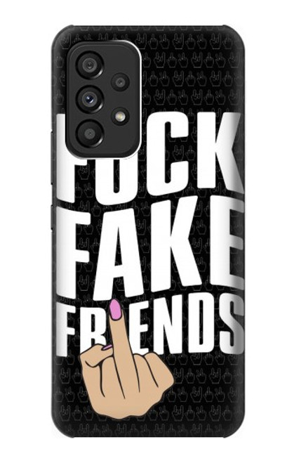 W3598 Middle Finger Fuck Fake Friend Hard Case and Leather Flip Case For Samsung Galaxy A53 5G