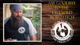 The Dreaded Beard Itch ..... Problem Solved 