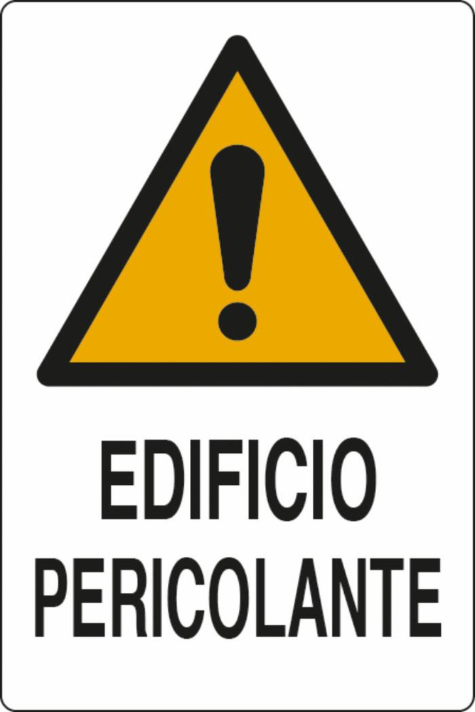 Cartello segnaletica edificio pericolante 30x20 - Ama