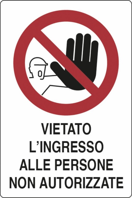 Cartello segnaletica "vietato ingresso persone non autorizzate" 30x20 - Ama