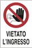 Cartello segnaletica vietato l'ingresso 30x20 - Ama