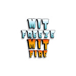 Mit Freeze Mit Fire