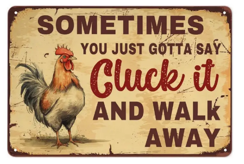 Chicken - Cluck It Funny Metal Tin Sign