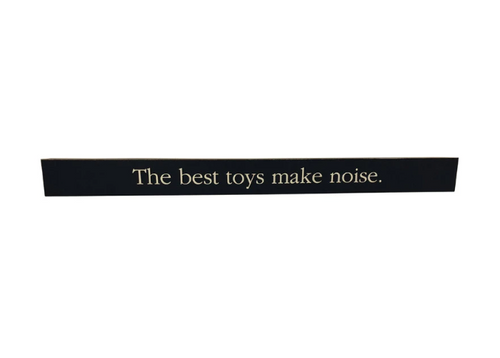 Ace Hallmark Wooden Sentiments English The Best Toys Make Noise Plaque Wood 2 In. H X 24 In. W