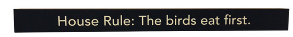 PLAQUE HOUSE RULE 24"