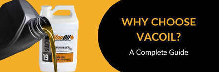 Why Choose VacOil?