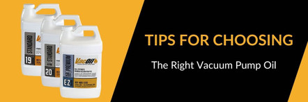 Tips for Choosing the Right Vacuum Pump Oil