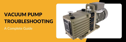 Vacuum Pump Troubleshooting Guide