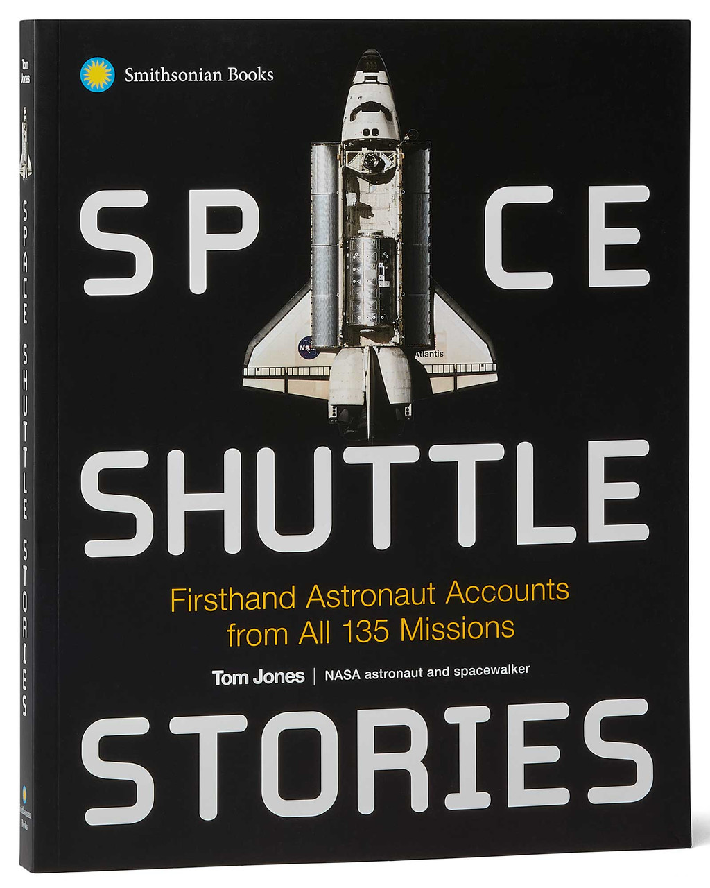Space Shuttle Stories by NASA Astronaut Tom Jones | Shop