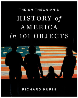 The Smithsonian's History of America in 101 Objects - Special Reprint Signed Edition