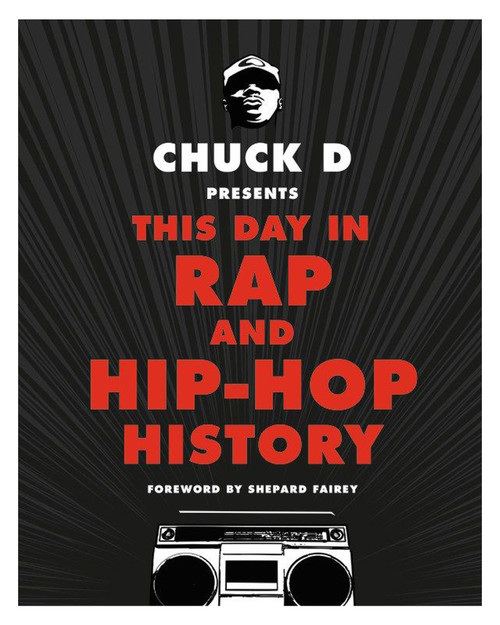 Chuck D Presents This Day in Rap and Hip-Hop History View Product Image