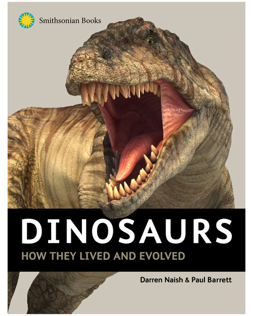 Dinosaurs: How They Lived and Evolved View Product Image