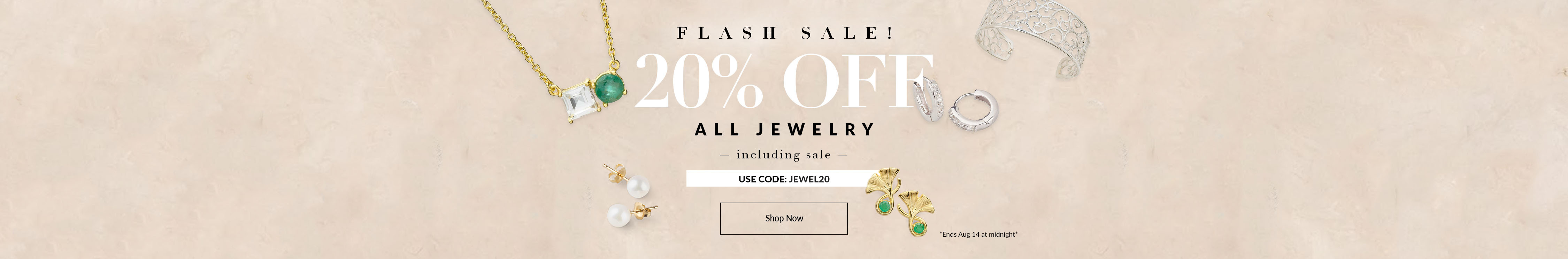 Flash Sale - 20% OFF all Jewelry - including sale - Use code: JEWEL20 - Ends Aug 14 at midnight - SHOP NOW